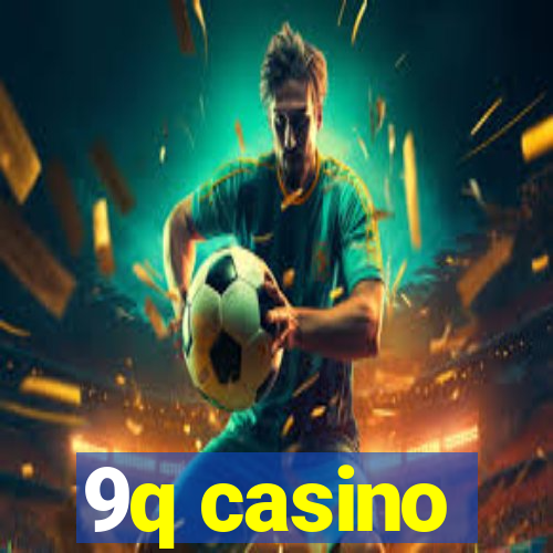 9q casino